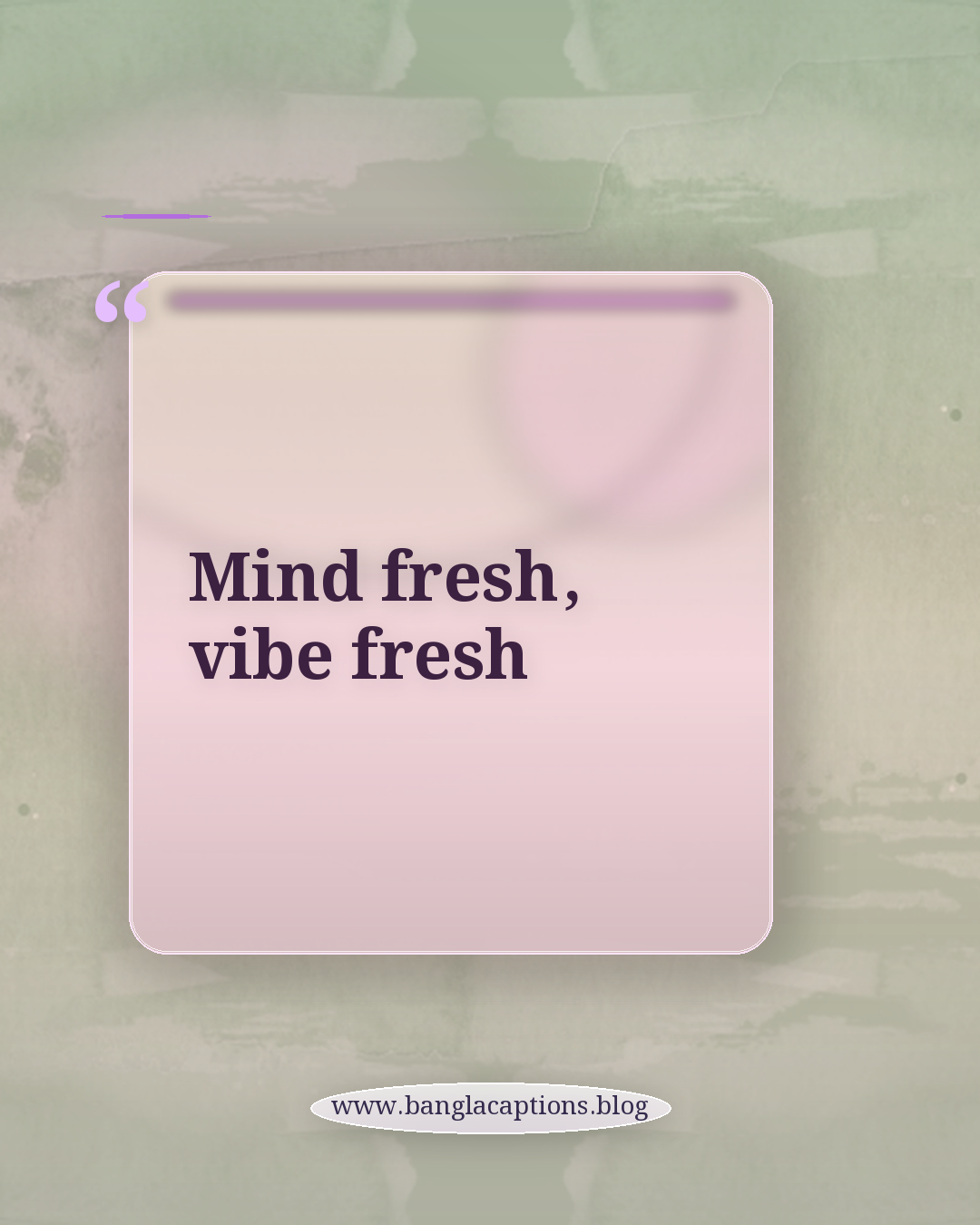 Mind fresh, vibe fresh - বাংলা ও ইংরেজি মিক্স ভাইব ক্যাপশন