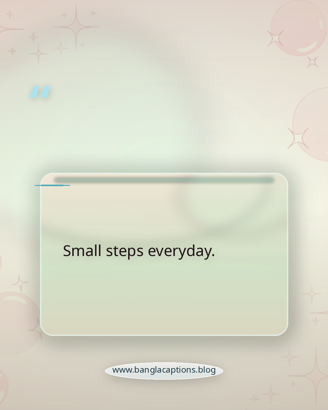 Small steps everyday. - হোয়াটসঅ্যাপ প্রোফাইল স্ট্যাটাস